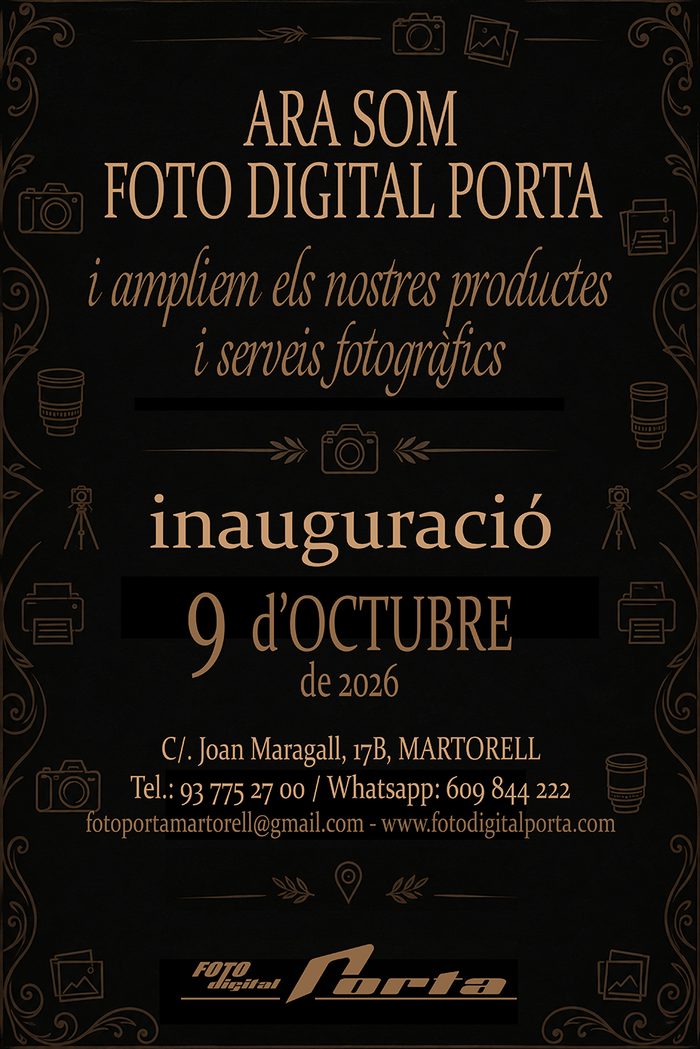Cartell d'inauguració de Foto Digital Porta: 9 d'octubre de 2026, C/ Joan Maragall, 17B, Martorell